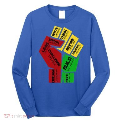 Inspiring Black Leaders Power Fist Hand Black History Month Gift Long Sleeve Shirt