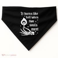 It Burns Like Hell When Two Souls Meet USA-Made Doggie Bandana thumb 0