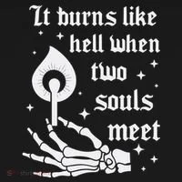 It Burns Like Hell When Two Souls Meet Hoodie thumb 2