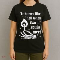 It Burns Like Hell When Two Souls Meet T-Shirt thumb 4
