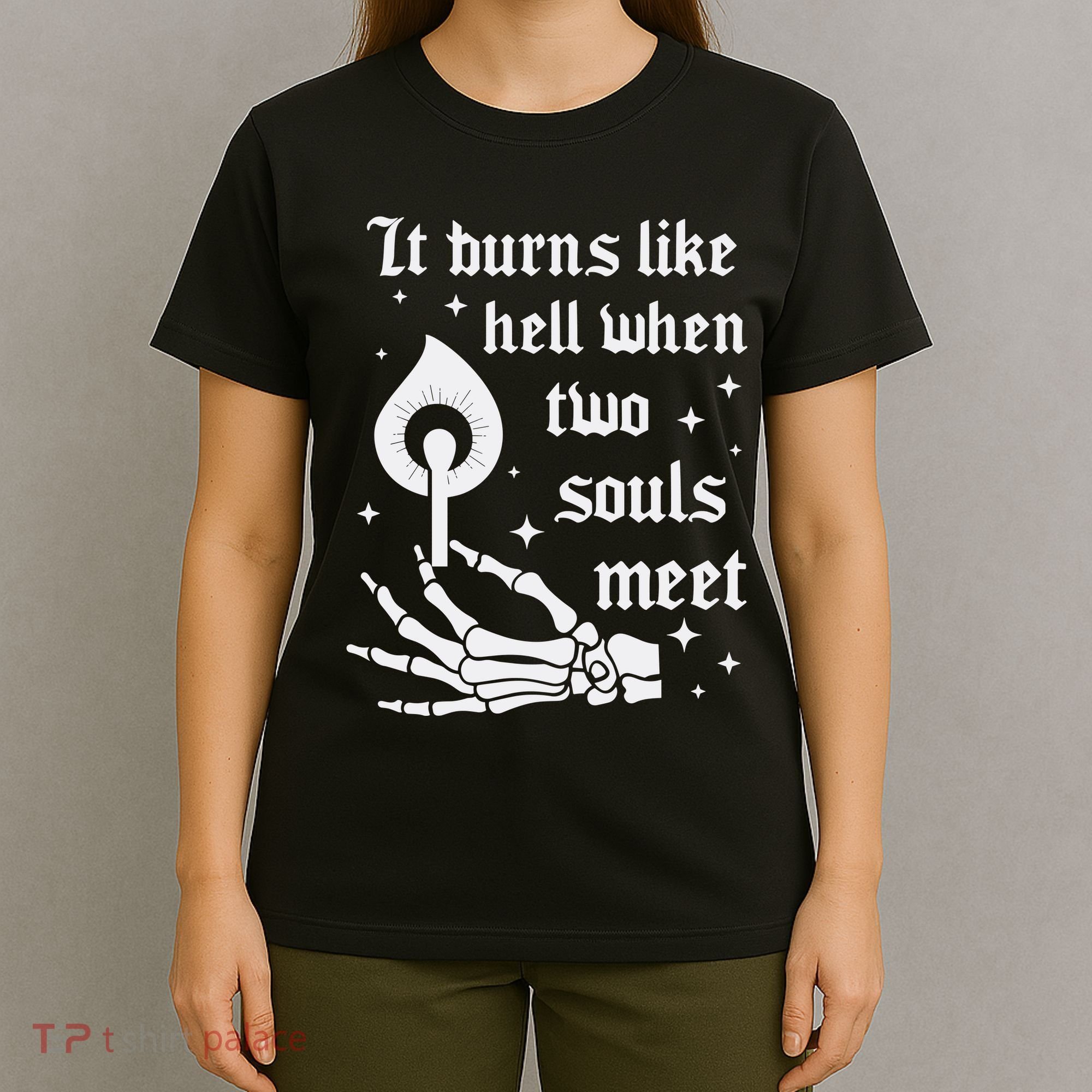 It Burns Like Hell When Two Souls Meet T-Shirt