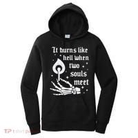 It Burns Like Hell When Two Souls Meet Women's Hoodie thumb 0