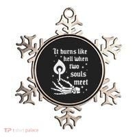 It Burns Like Hell When Two Souls Meet Ornament thumb 0