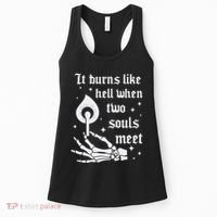 It Burns Like Hell When Two Souls Meet Women's Tank Top thumb 0