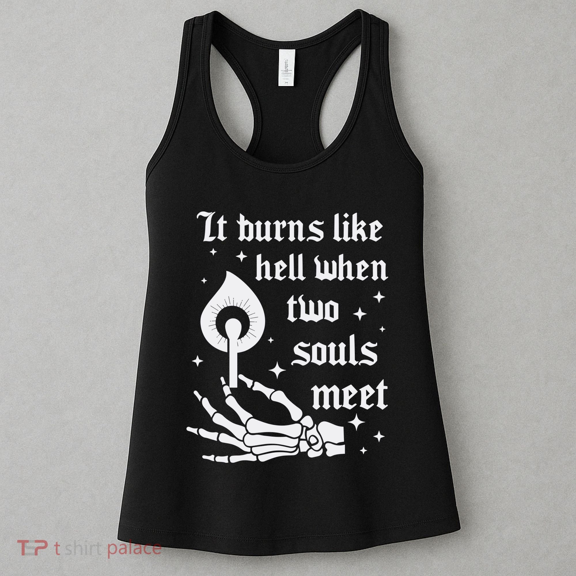 It Burns Like Hell When Two Souls Meet Women's Tank Top
