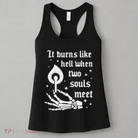 It Burns Like Hell When Two Souls Meet Women's Tank Top thumb 3