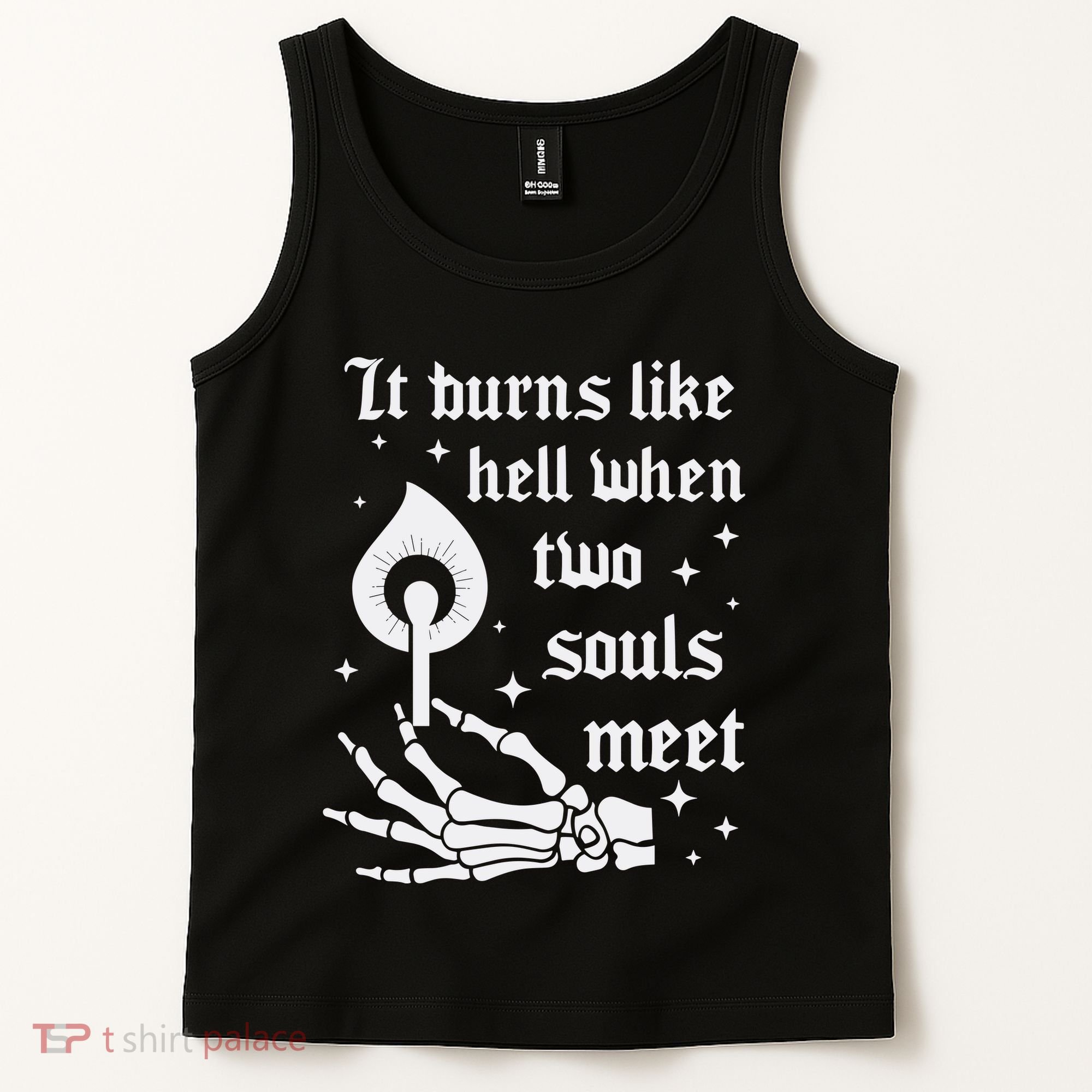 It Burns Like Hell When Two Souls Meet Tank Top