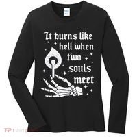 It Burns Like Hell When Two Souls Meet Women's Long Sleeve Shirt thumb 0