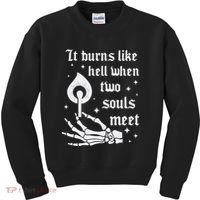 It Burns Like Hell When Two Souls Meet Kids Sweatshirt thumb 0