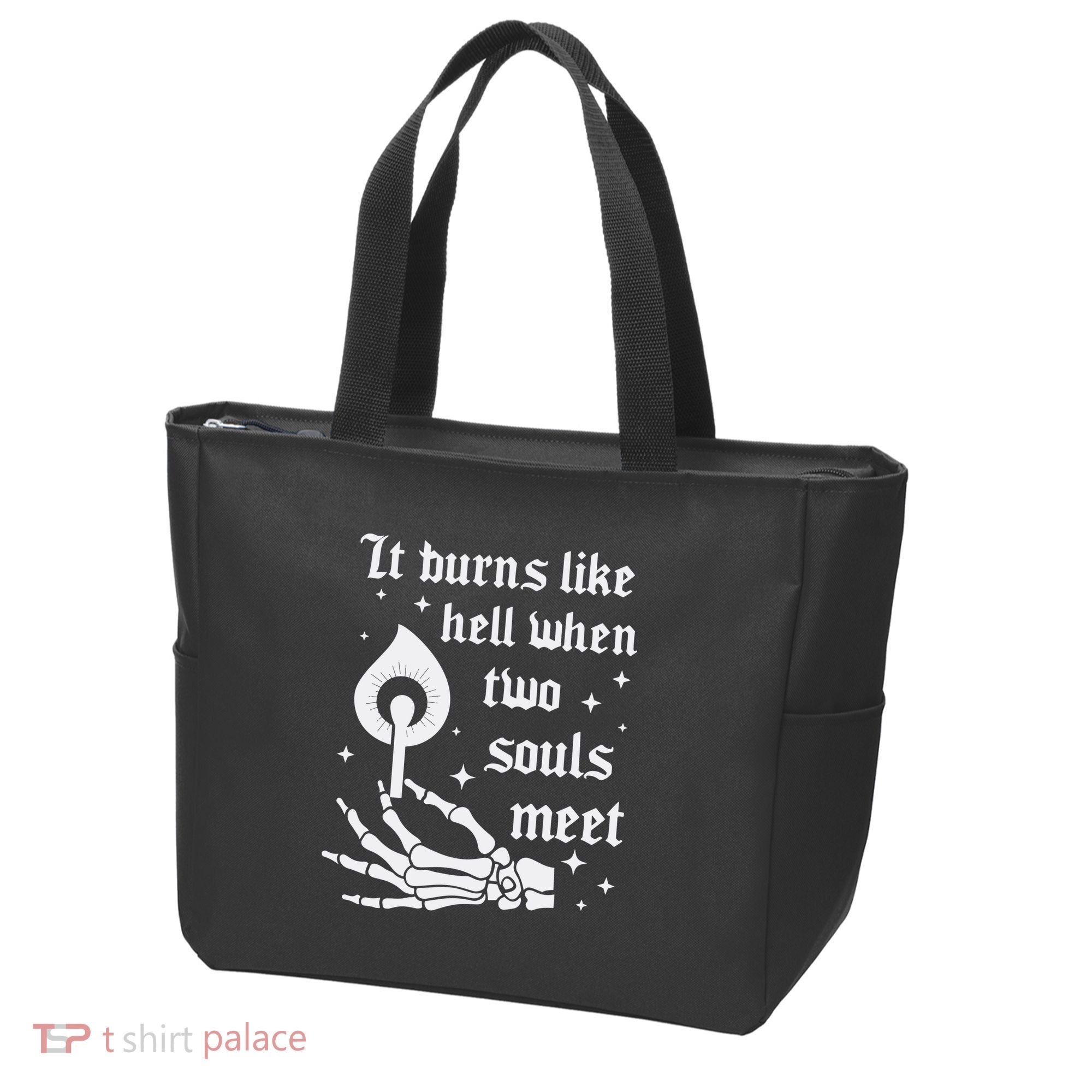 It Burns Like Hell When Two Souls Meet Tote Bag