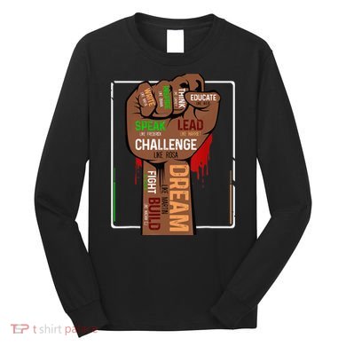 Inspiring Black Leaders Power Fist Hand BHM Long Sleeve Shirt