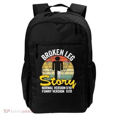 Injury Broken Leg Story Normal Version $10 Funny Version $20 Backpack