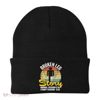 Injury Broken Leg Story Normal Version $10 Funny Version $20 Beanie