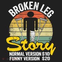 Injury Broken Leg Story Normal Version $10 Funny Version $20 Hat thumb 2