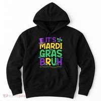 Its Bruh Mardi Gras Bruh Hoodie thumb 0