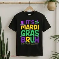Its Bruh Mardi Gras Bruh T-Shirt thumb 2