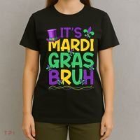 Its Bruh Mardi Gras Bruh T-Shirt thumb 4