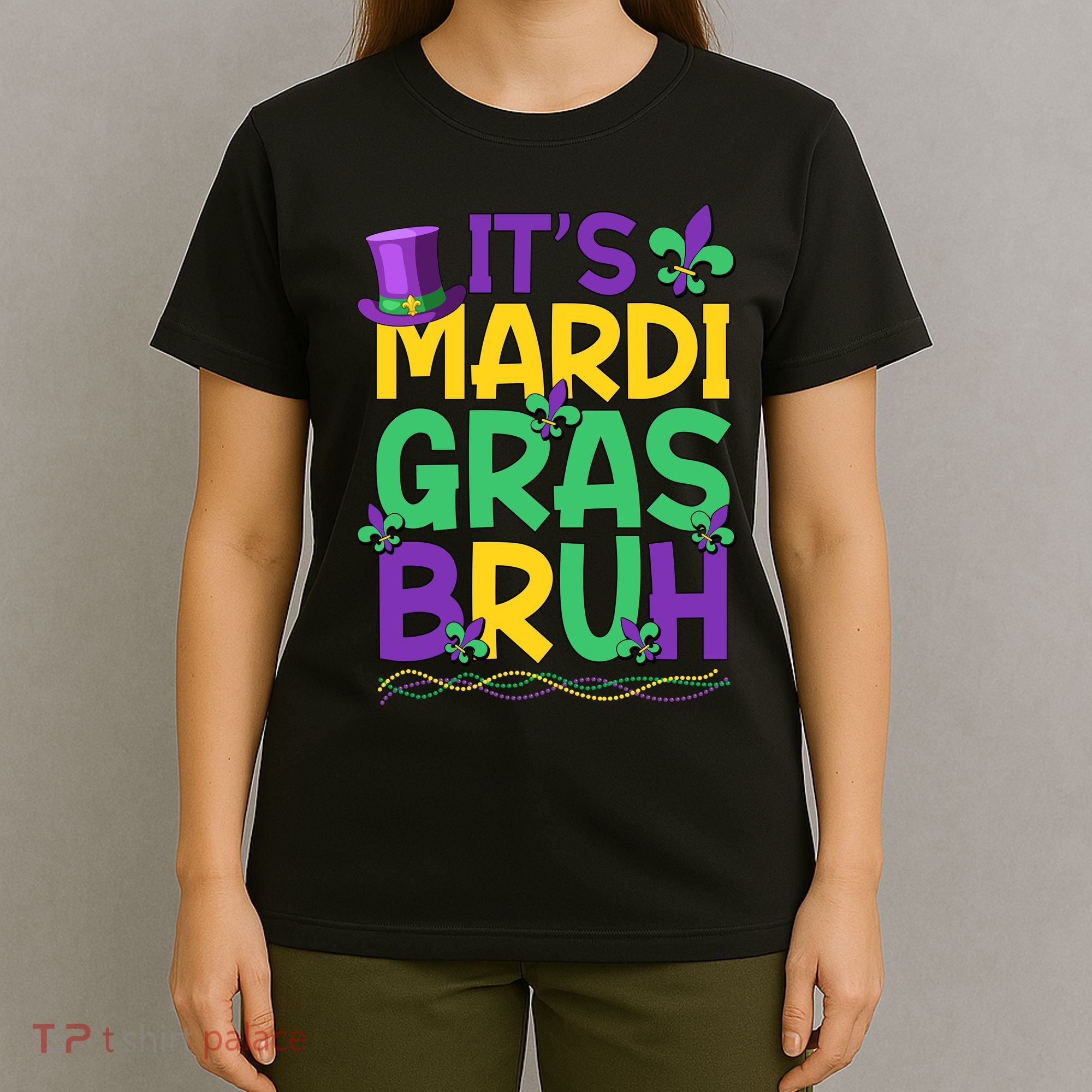 Its Bruh Mardi Gras Bruh T-Shirt