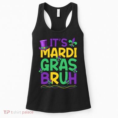 Its Bruh Mardi Gras Bruh Women's Tank Top
