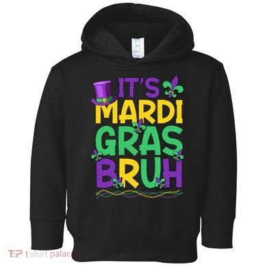 Its Bruh Mardi Gras Bruh Toddler Hoodie