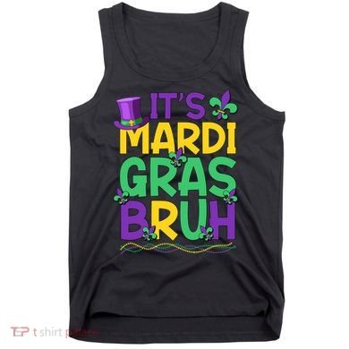 Its Bruh Mardi Gras Bruh Tank Top