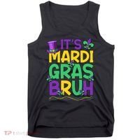 Its Bruh Mardi Gras Bruh Tank Top thumb 0