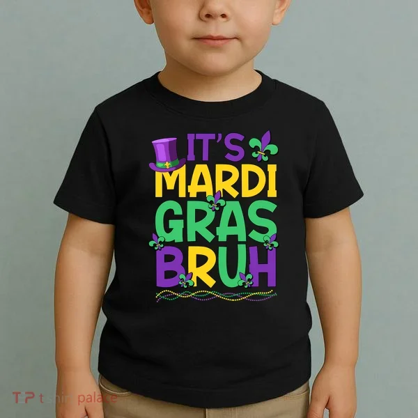 Its Bruh Mardi Gras Bruh Toddler T-Shirt