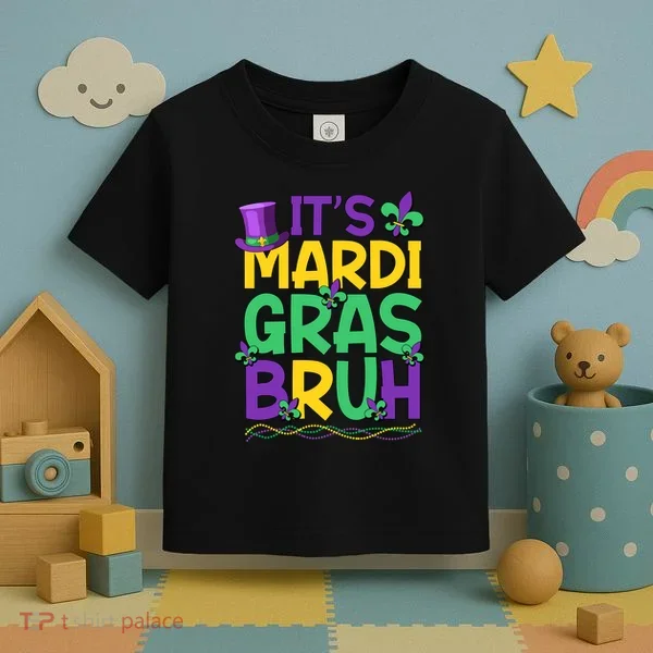 Its Bruh Mardi Gras Bruh Toddler T-Shirt