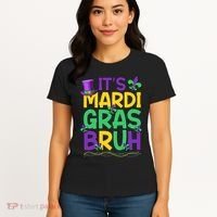 Its Bruh Mardi Gras Bruh Women's T-Shirt thumb 4