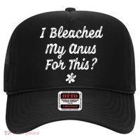 I Bleached My Anus For This Funny Butthole Anal Bleaching Hat thumb 0
