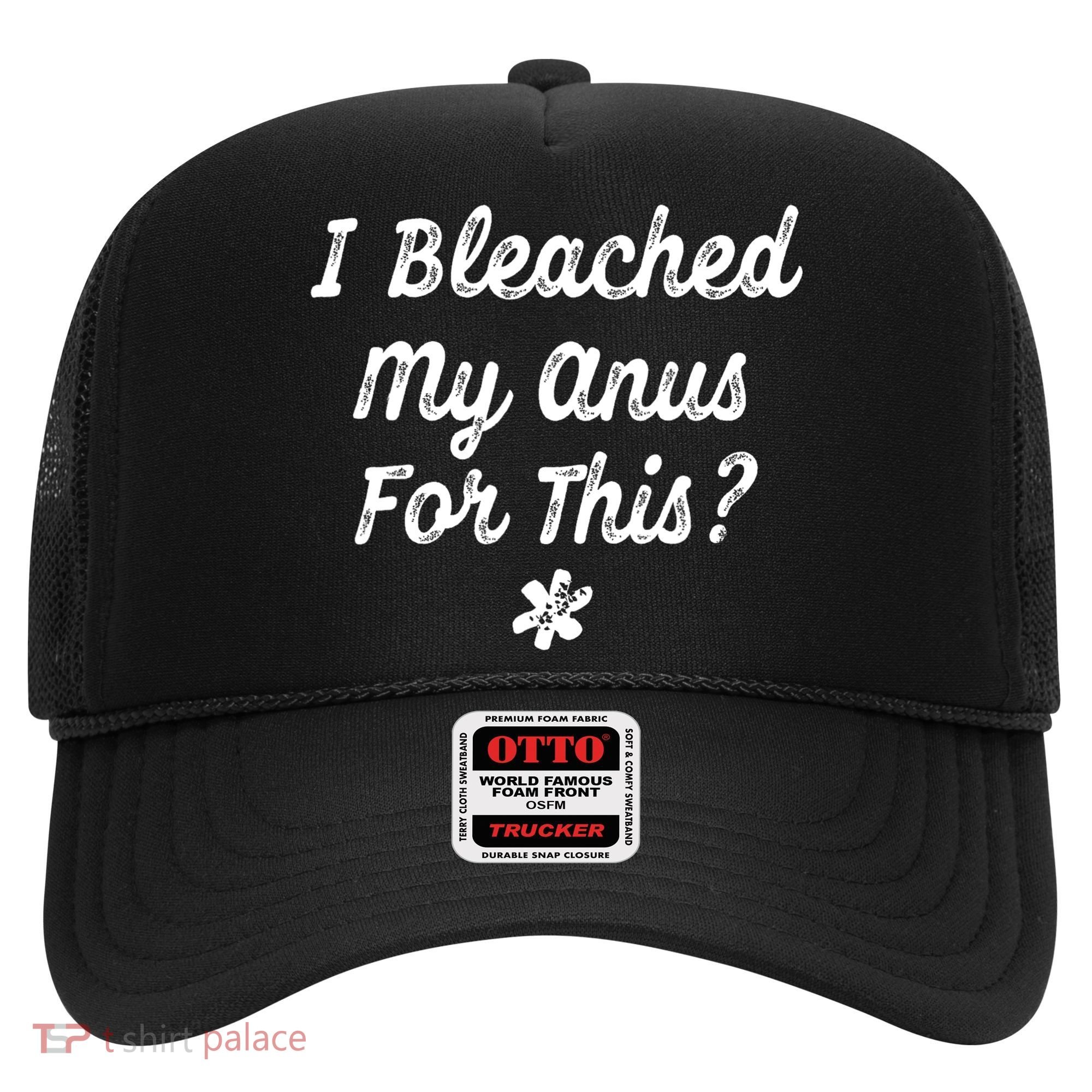I Bleached My Anus For This Funny Butthole Anal Bleaching Hat