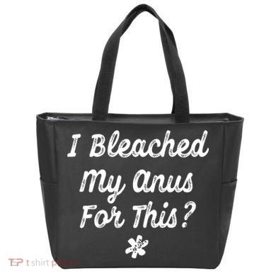 I Bleached My Anus For This Funny Butthole Anal Bleaching Tote Bag