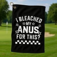 I Bleached My Anus For This Funny Meme Golf Towel thumb 1