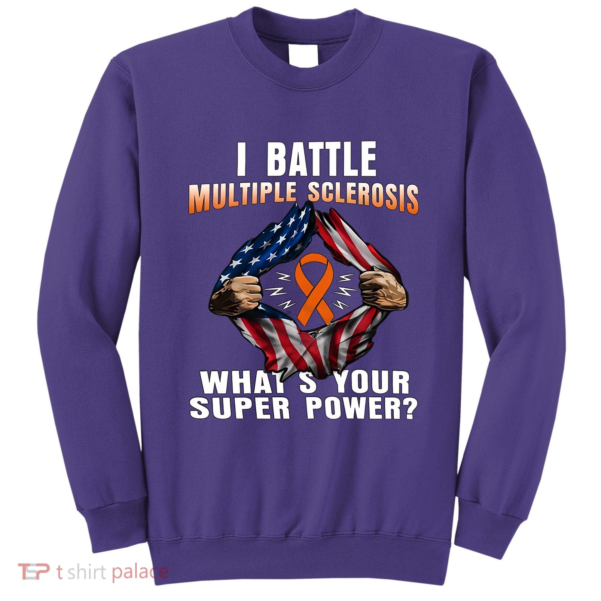 I Batte Multiple Sclerosis What's Your Super Power Superhero Sweatshirt