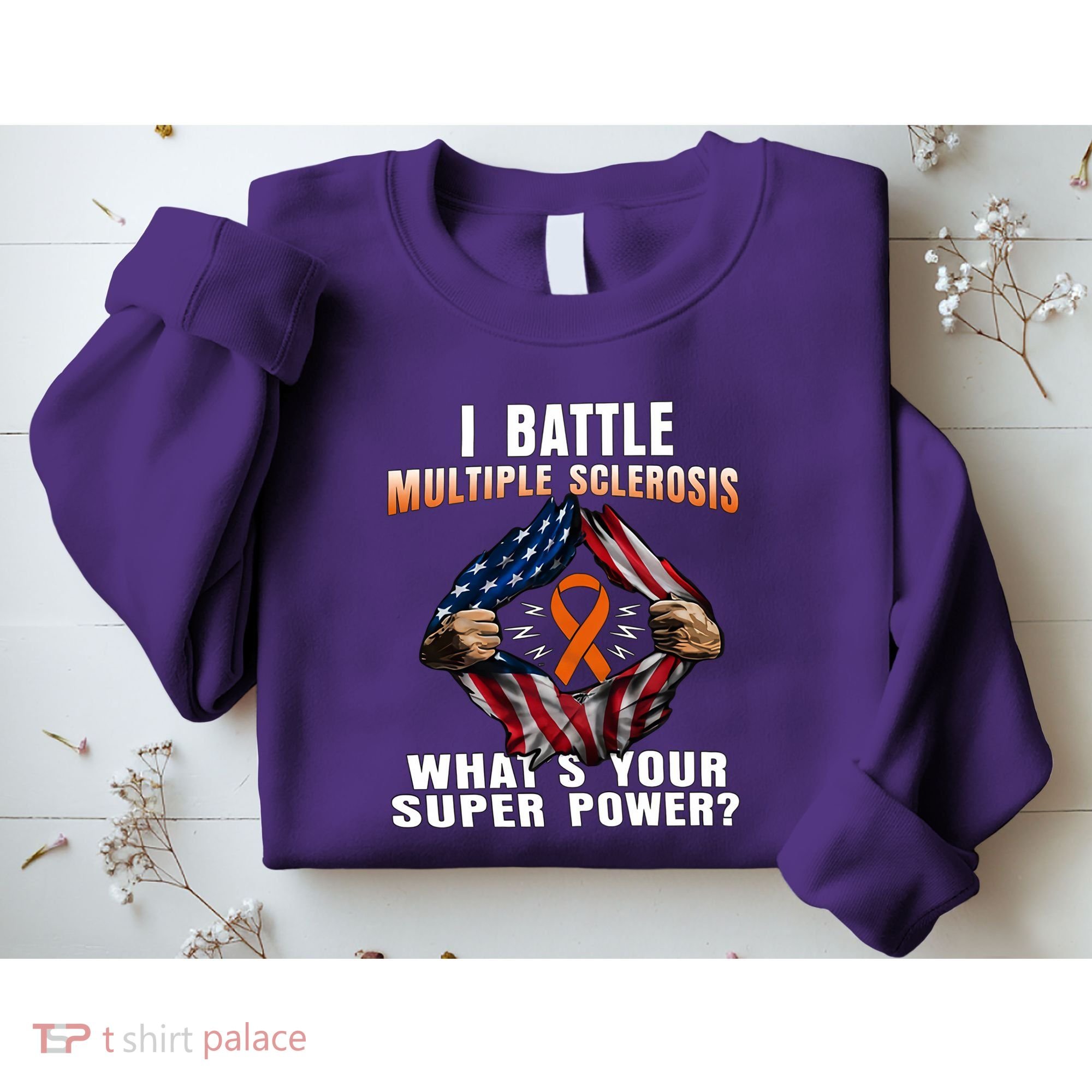 I Batte Multiple Sclerosis What's Your Super Power Superhero Sweatshirt
