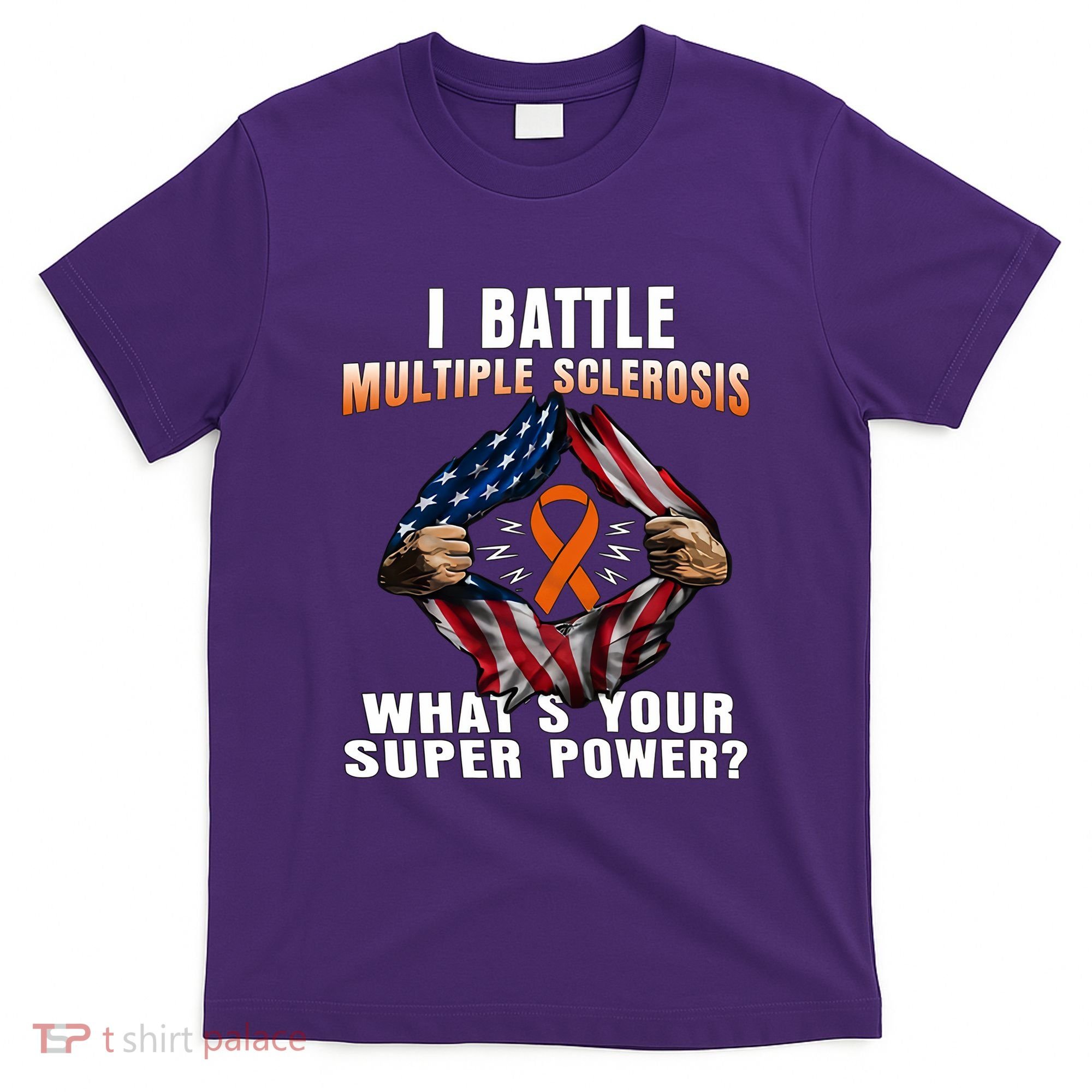 I Batte Multiple Sclerosis What's Your Super Power Superhero T-Shirt