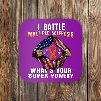 I Batte Multiple Sclerosis What's Your Super Power Superhero Coaster