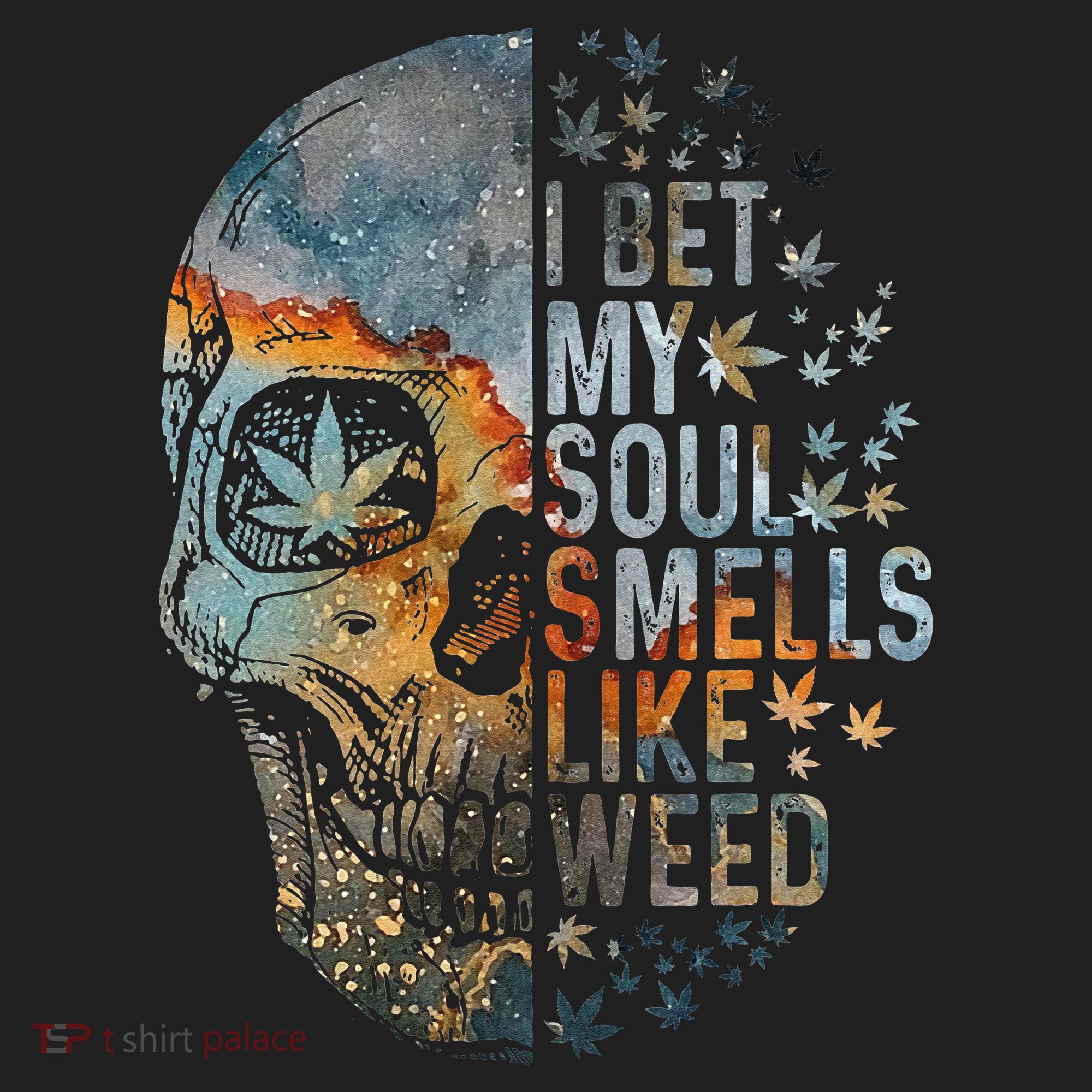 I Bet My Soul Smells Like Weed Skull Cannabis Funny Tumbler