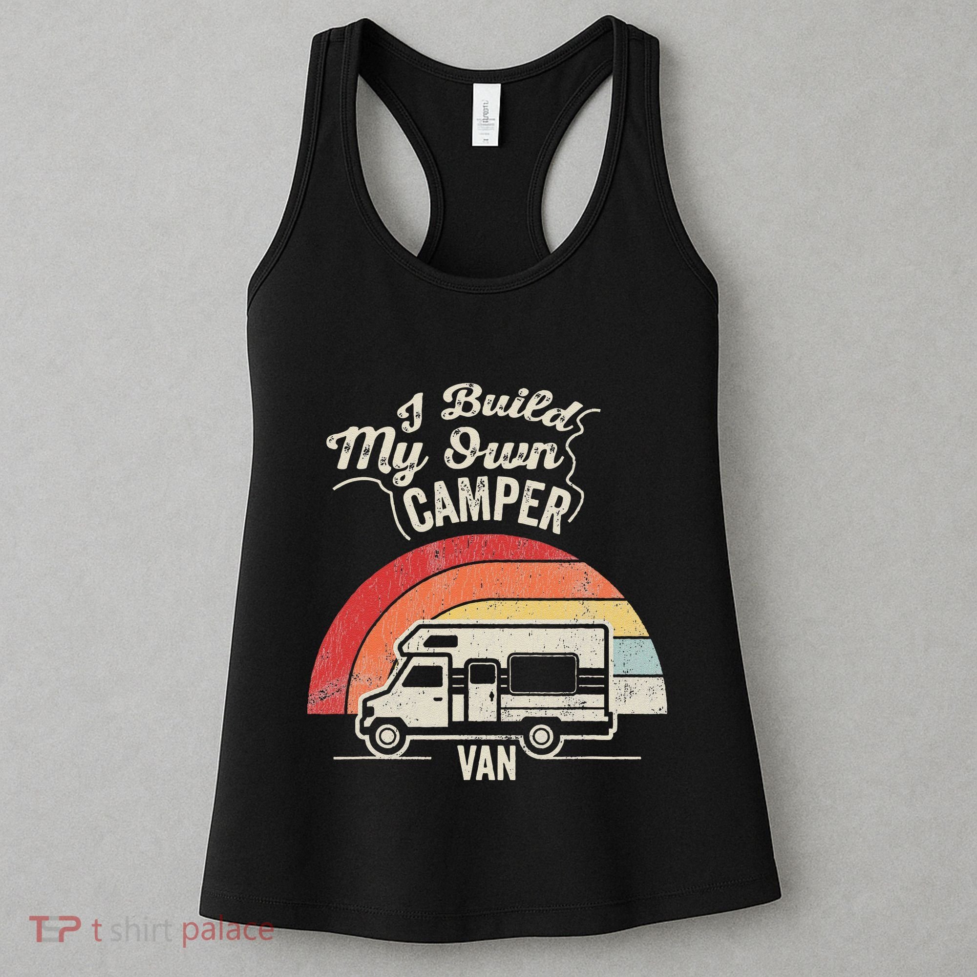 I Build My Own Camper Van Retro Style Women's Tank Top
