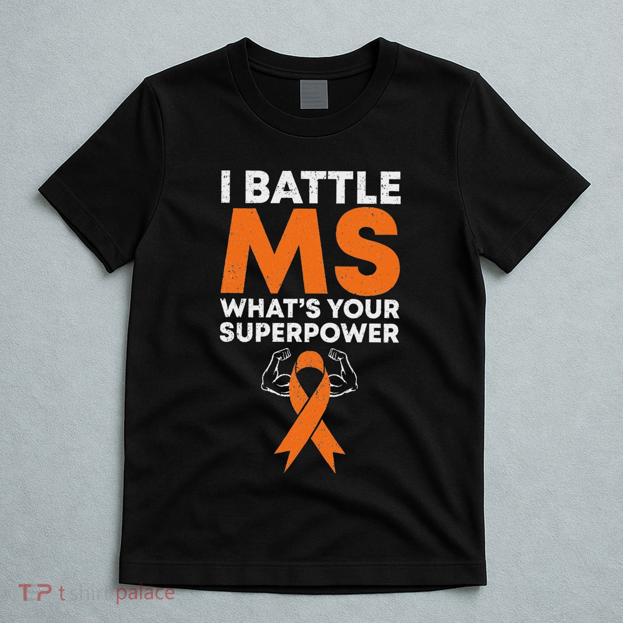 I Battle Ms WhatS Your Superpower Awareness Ribbon T-Shirt