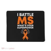 I Battle Ms WhatS Your Superpower Awareness Ribbon Mousepad thumb 0