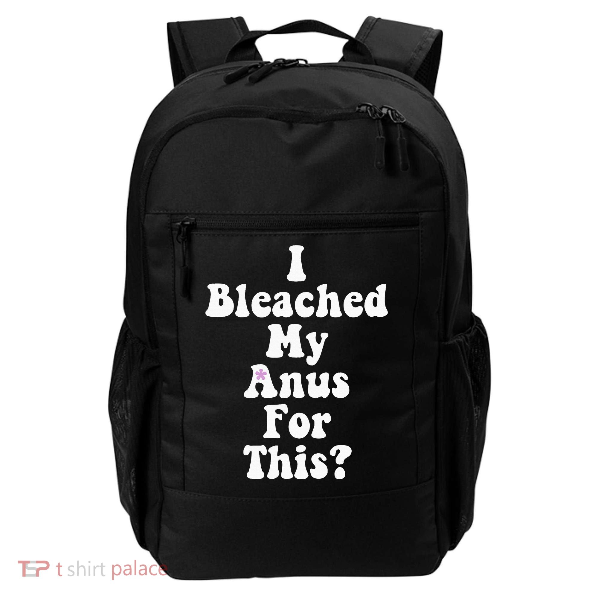 I Bleached My Anus For This Funny Anal Bleaching Backpack