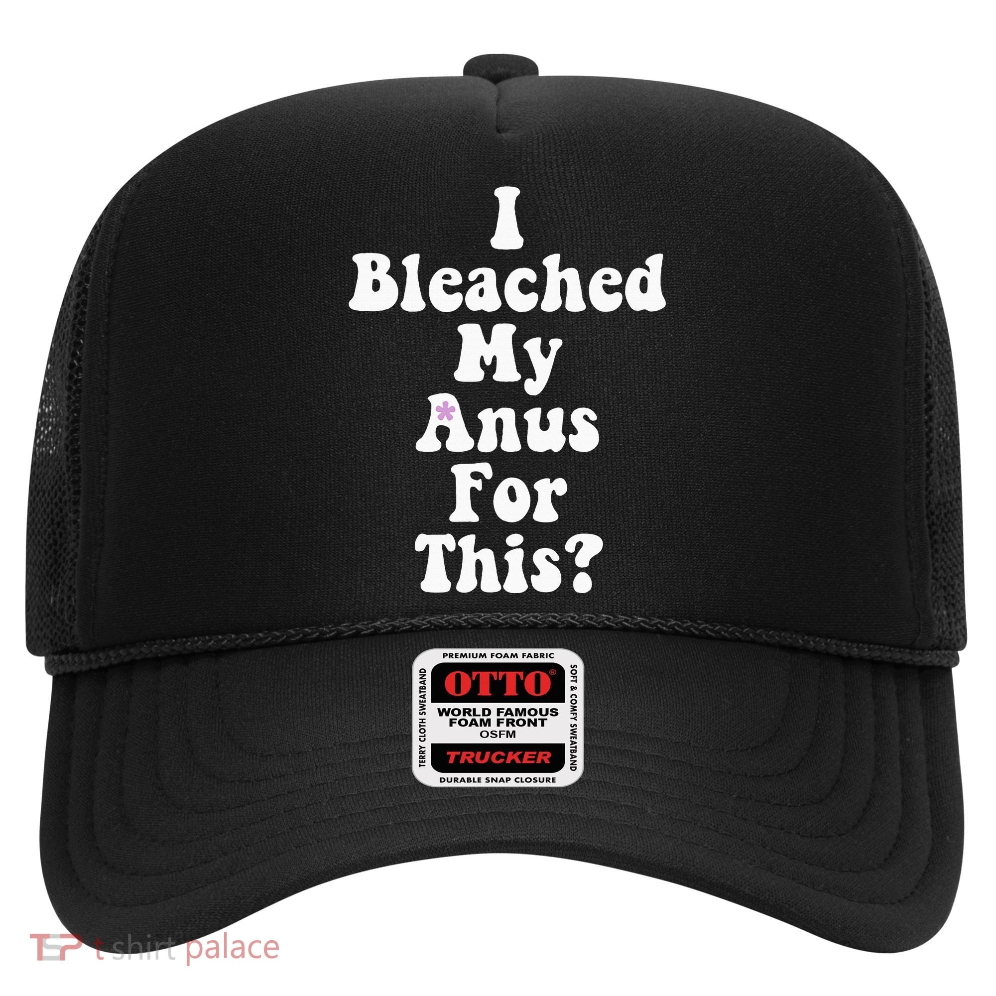 I Bleached My Anus For This Funny Anal Bleaching Hat