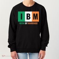 Irish By Marriage IBM Funny St Patrick's Day Women's Sweatshirt thumb 0