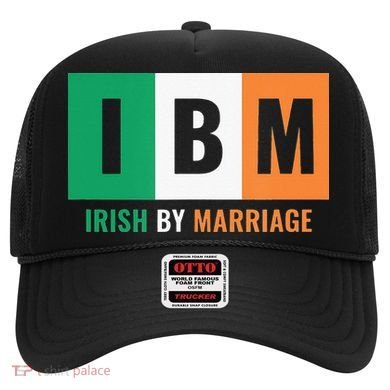 Irish By Marriage IBM Funny St Patrick's Day Hat