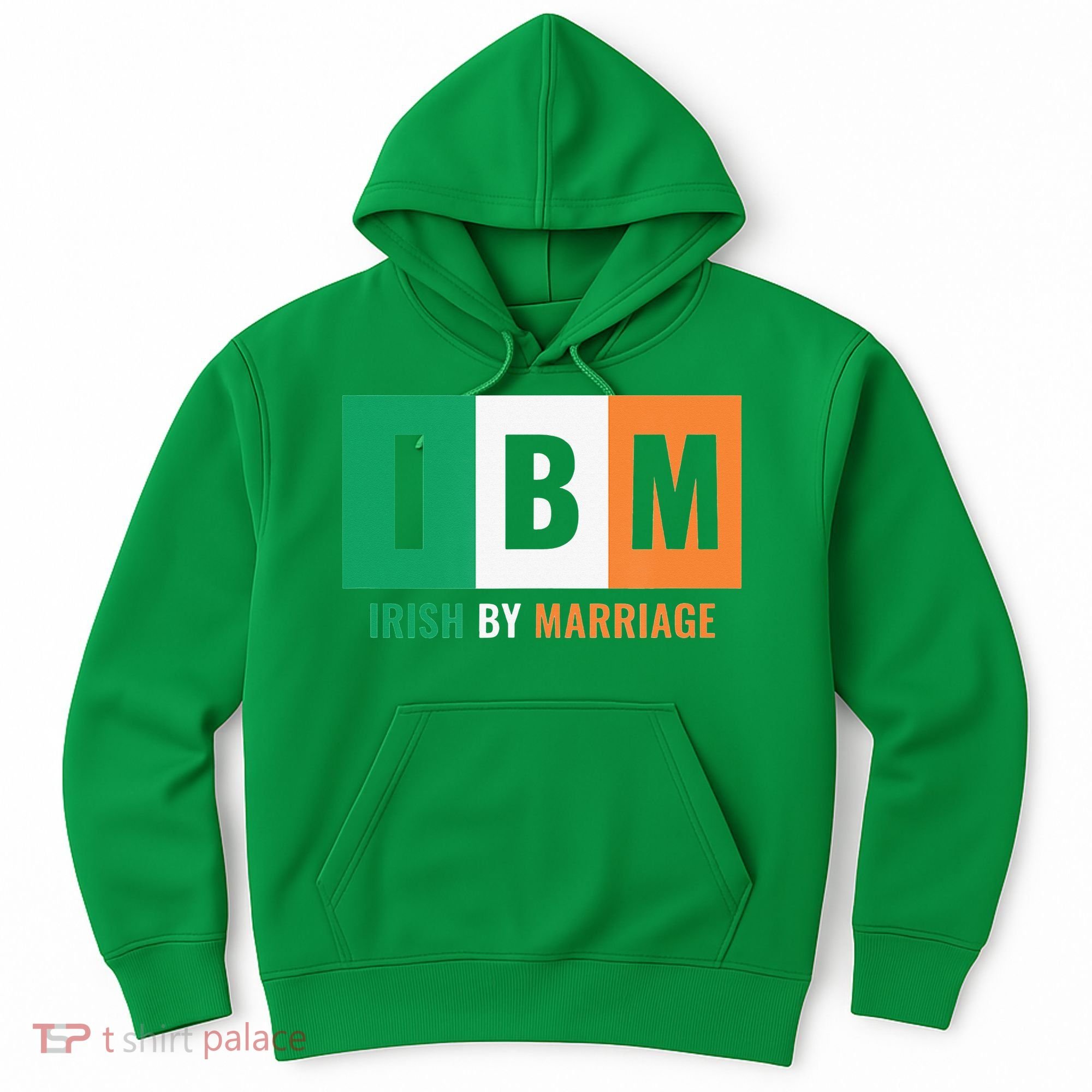 Irish By Marriage IBM Funny St Patrick's Day Hoodie