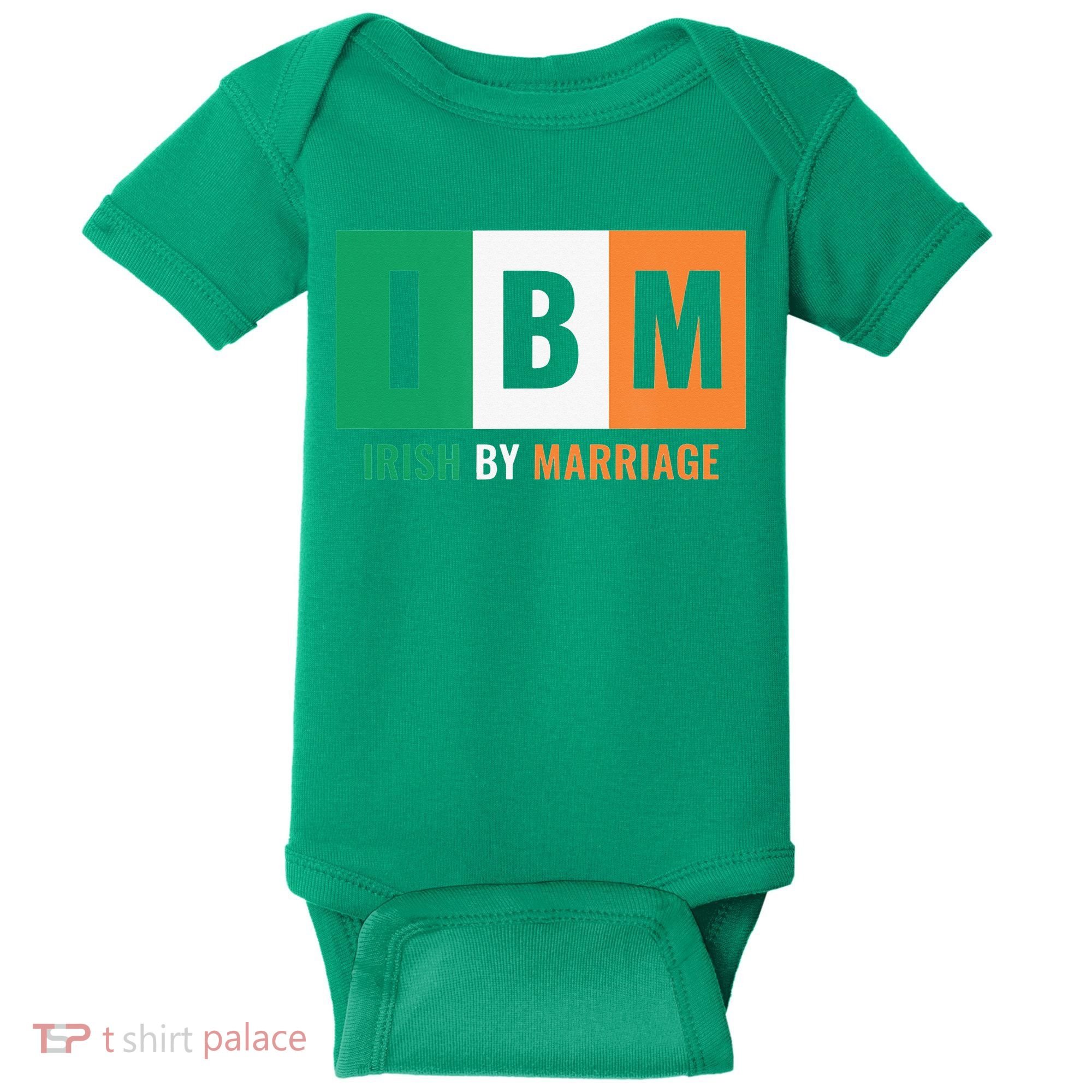 Irish By Marriage IBM Funny St Patrick's Day Baby Bodysuit