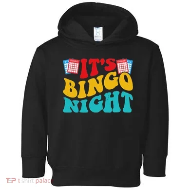 Its Bingo Night Toddler Hoodie
