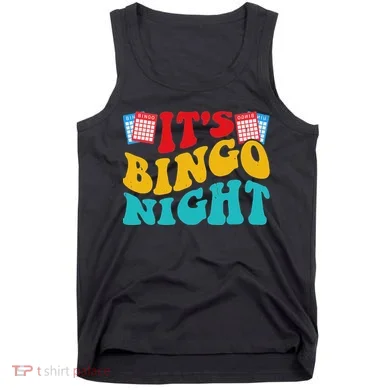 Its Bingo Night Tank Top