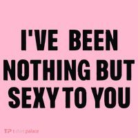 I’ve Been Nothing But Sexy To You Coaster thumb 2